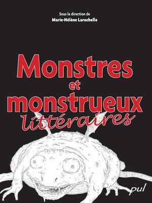 cover image of Monstres et monstrueux littéraires